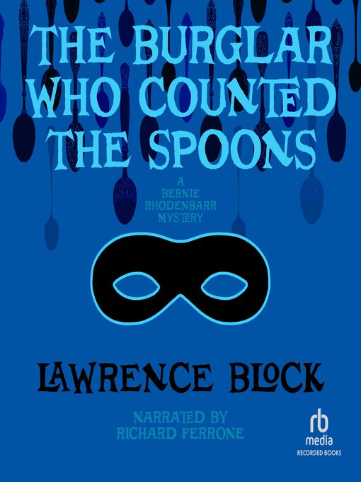 Title details for The Burglar Who Counted the Spoons by Lawrence Block - Available